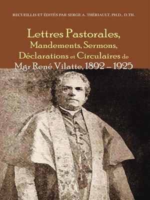 cover image of Lettres pastorales, mandements, sermons, déclarations et circulaires de Mgr René Vilatte, 1892-1925